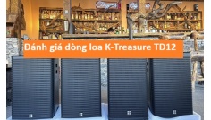 Review đánh giá chi tiết dòng loa cho karaoke K-TREASURE TD12