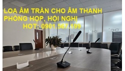 Cung cấp và lắp đặt dàn âm thanh âm trần cho phòng họp, phòng hội nghị