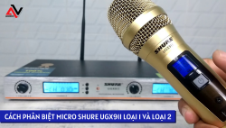 Cách phân biệt micro không dây Shure UGX9II loại 1 và loại 2