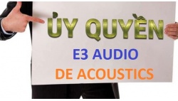 Hệ Thống Chi Nhánh, Đại lý ủy quyền E3 Audio và De Acoustics Việt Nam