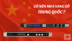Có nên mua và sử dụng vang số Trung Quốc hay không?