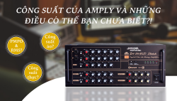 Công suất của amply và những điều có thể bạn chưa biết?!