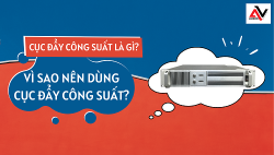 Cục đẩy công suất là gì? Vì sao nên dùng cục đẩy công suất?