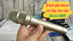 Đánh giá micro có dây cao cấp Shure KSM9 chống hú cực cao