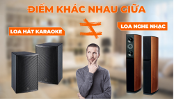 Điểm khác nhau giữa loa hát karaoke và loa nghe nhạc