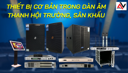 Những thiết bị cơ bản trong dàn âm thanh hội trường, sân khấu