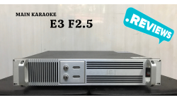 Khám phá cục đẩy công suất 2 kênh E3 F2.5 đang khuyến mãi khủng