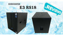 Review E3 RS18 - Loa sub hơi bass 50cm là phải thế này!