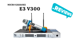 Review E3 V300 - Micro hay đập hoài không vỡ
