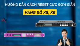 Cách reset vang số karaoke X5, X6 cực đơn giản