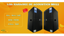 Loa Được Nhiều Chủ Quán Karaoke Tin Dùng De Acoustics MH12