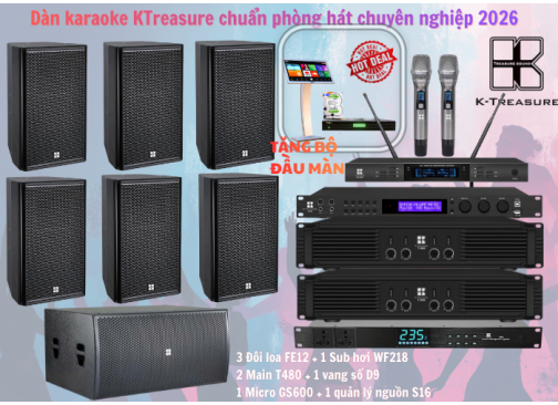 Dàn karaoke KTreasure chuẩn phòng hát chuyên nghiệp 2026