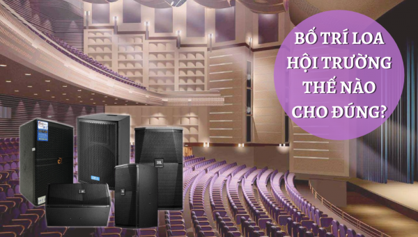 Huong-dan-bo-tri-loa-hoi-truong