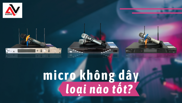 Micro-khong-day-loai-nao-tot