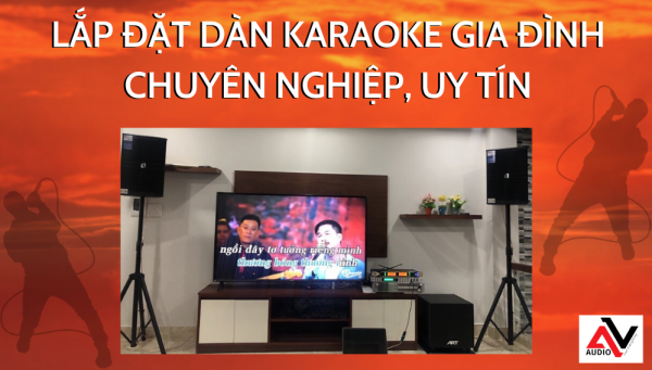 dich-vu-lap-dat-dan-karaoke-gia-dinh-au-viet-audio