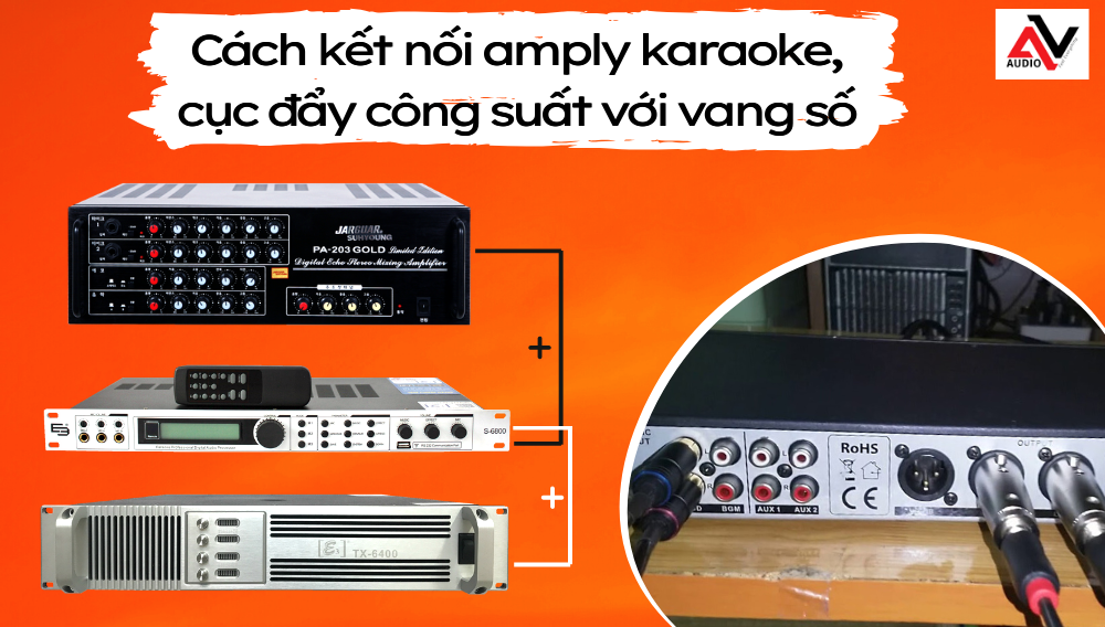 Cach-ket-noi-amply-karaoke-cuc-day-cong-suat-voi-vang-so