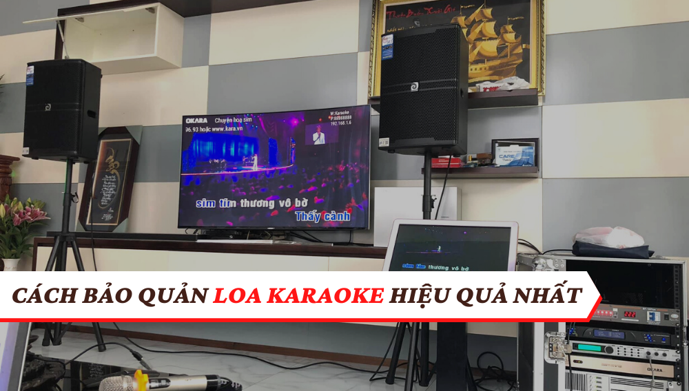 Cach-bao-quan-loa-karaoke-hieu-qua-nhat