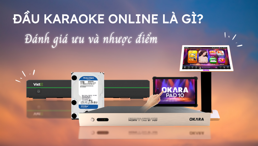 Dau-karaoke-online-la-gi-Danh-gia-uu-diem-va-nhuoc-diem