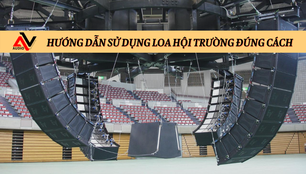 Huong-dan-su-dung-loa-hoi-truong-dung-cach