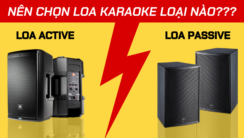 Mua-loa-karaoke-nen-chon-loa-passive-hay-loa-active