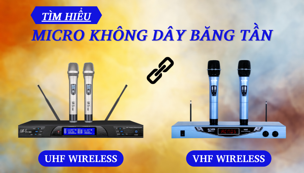 Tim-hieu-ve-micro-khong-day-bang-tan-UHF-va-VHF